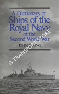 Book cover of A Dictionary of Ships of the Royal Navy of the Second World War by YOUNG, John